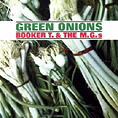 Green Onions - Booker T & The MGs